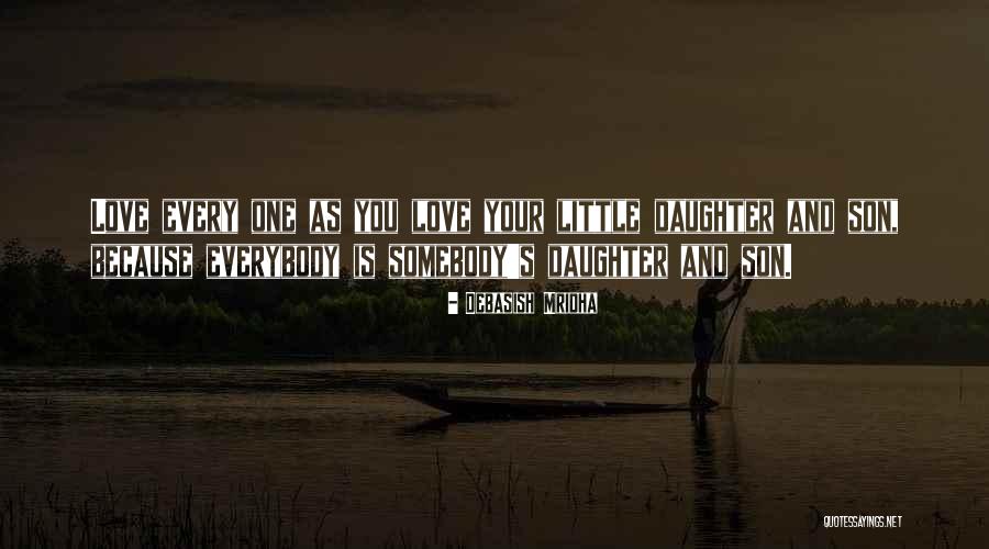 Daughter Inspirational Quotes By Debasish Mridha