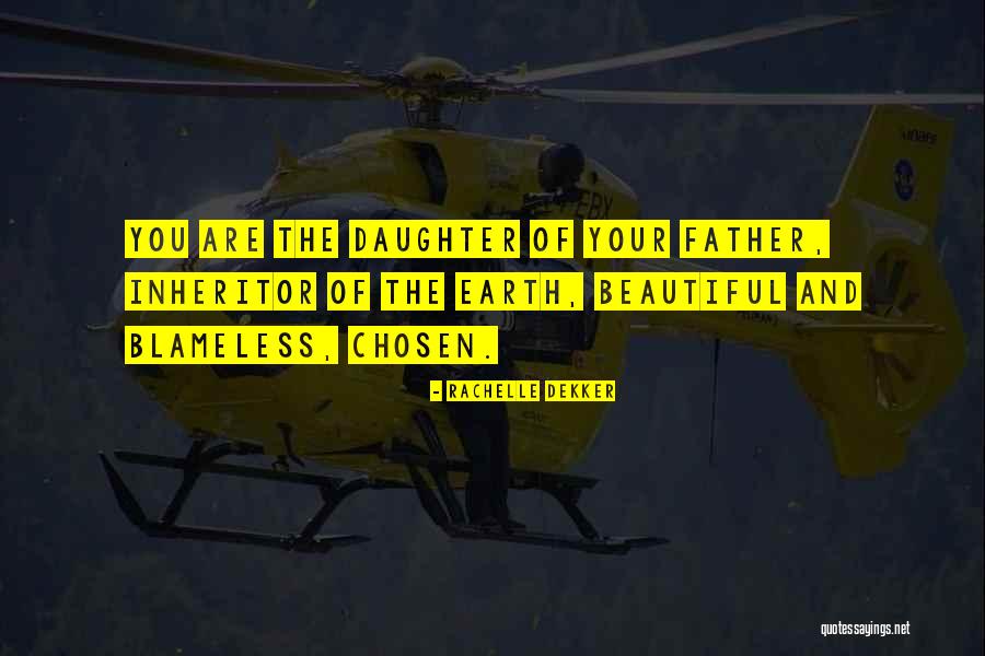 Daughter Inspirational Quotes By Rachelle Dekker