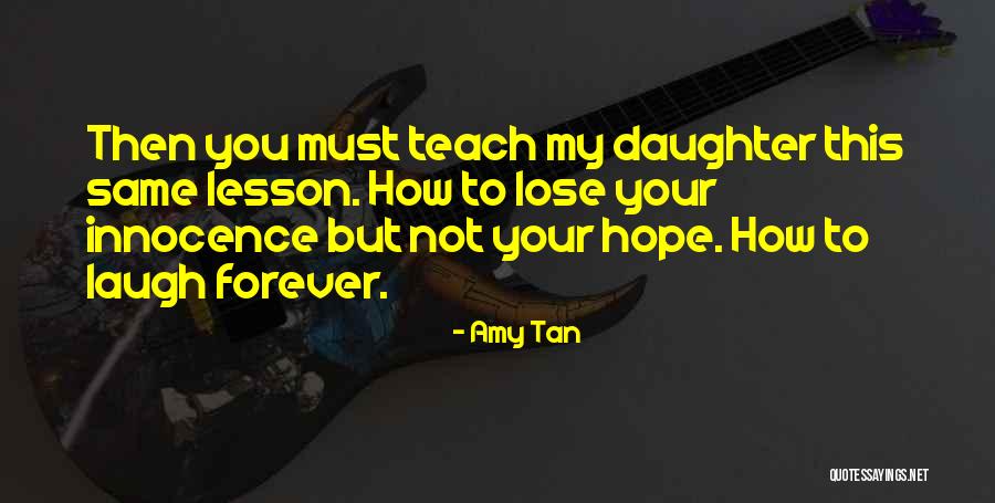Daughter Laugh Quotes By Amy Tan Daughter Laugh Quotes By Amy Tan