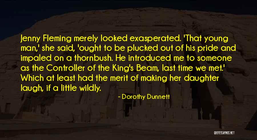 Daughter Laugh Quotes By Dorothy Dunnett Daughter Laugh Quotes By Dorothy Dunnett