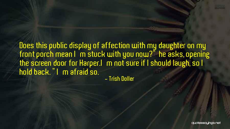 Daughter Laugh Quotes By Trish Doller Daughter Laugh Quotes By Trish Doller