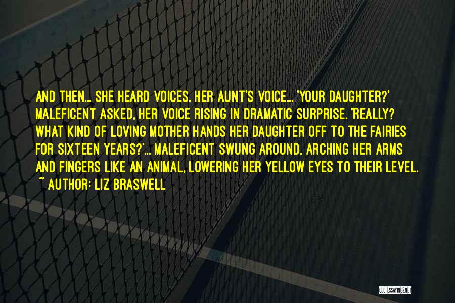 Daughter Loving Her Mother Quotes By Liz Braswell