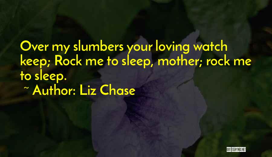 Daughter Loving Her Mother Quotes By Liz Chase