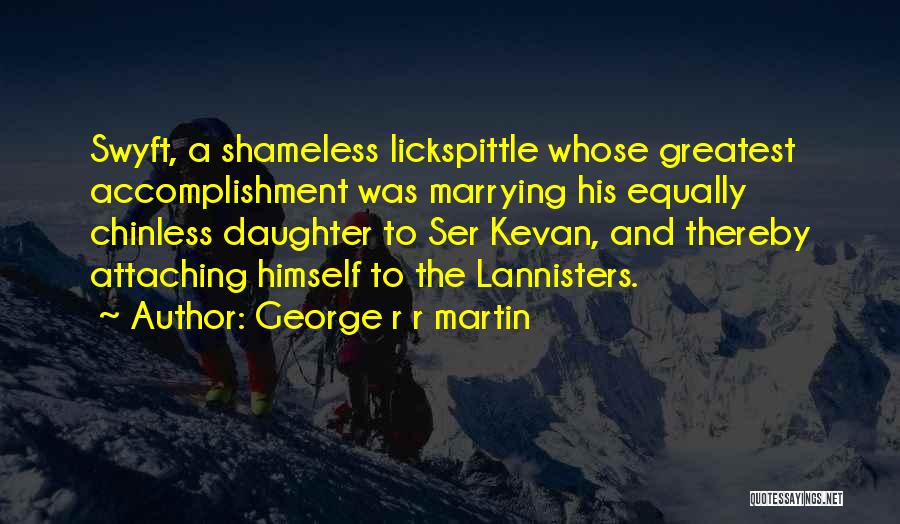 Daughter Marrying Quotes By George R R Martin