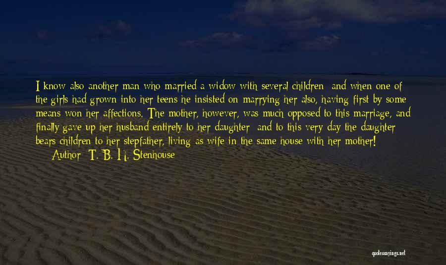 Daughter Marrying Quotes By T. B. H. Stenhouse