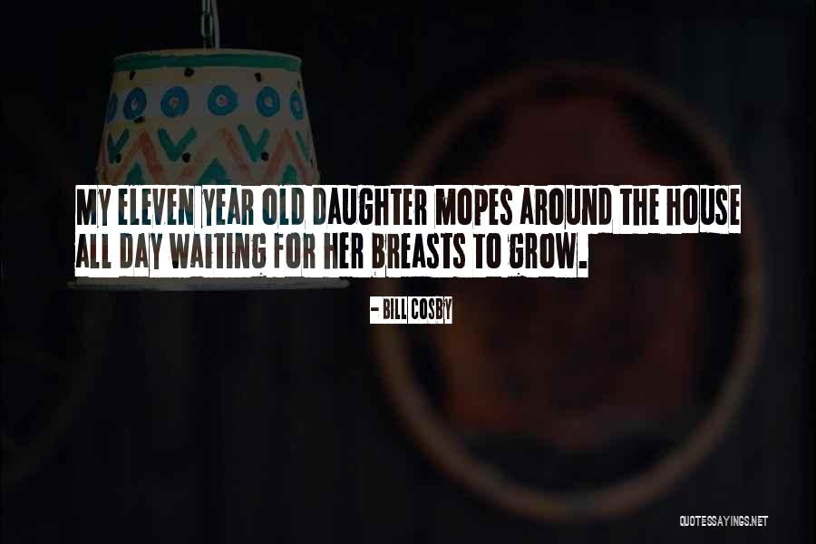 Daughter Mother Day Quotes By Bill Cosby Daughter Mother Day Quotes By Bill Cosby