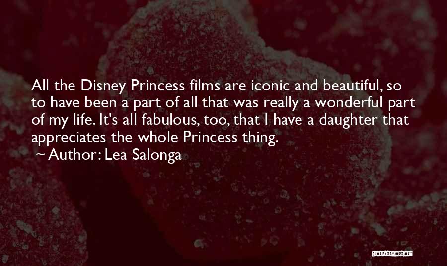 Daughter Princess Quotes By Lea Salonga