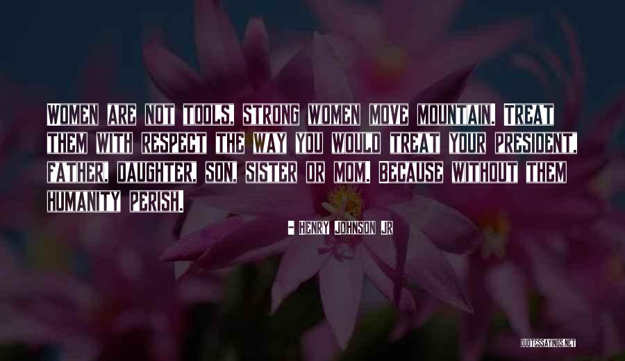 Daughter Quotes Quotes By Henry Johnson Jr Daughter Quotes Quotes By Henry Johnson Jr