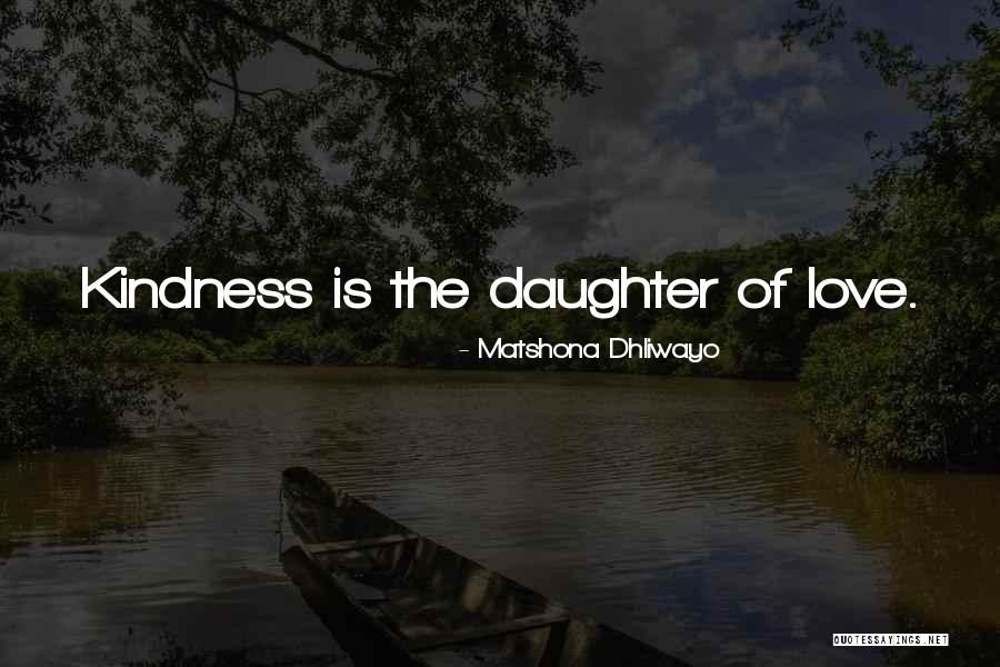 Daughter Quotes Quotes By Matshona Dhliwayo Daughter Quotes Quotes By Matshona Dhliwayo