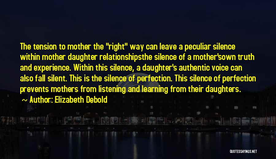 Daughter Right Quotes By Elizabeth Debold