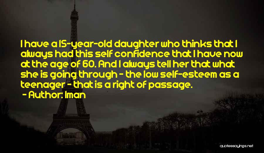 Daughter Right Quotes By Iman