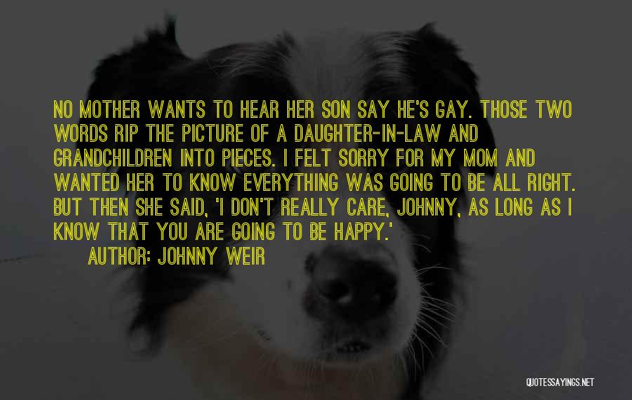 Daughter Right Quotes By Johnny Weir