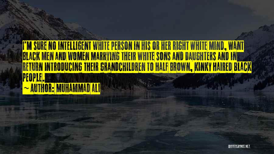 Daughter Right Quotes By Muhammad Ali