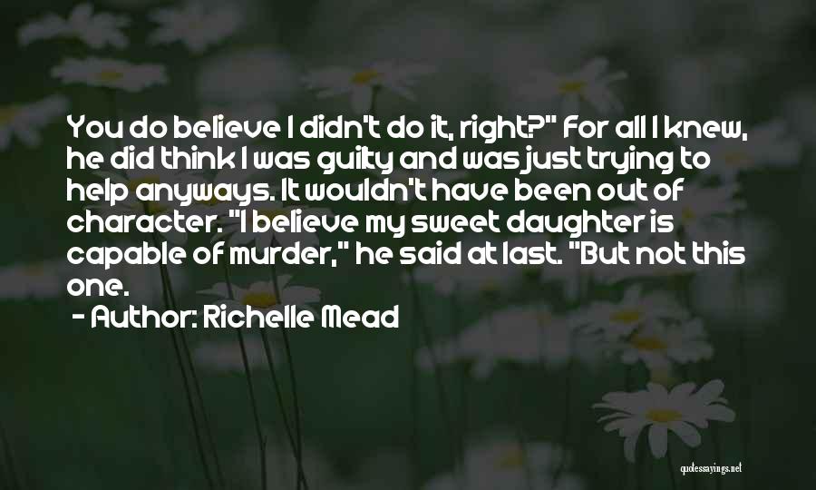 Daughter Right Quotes By Richelle Mead