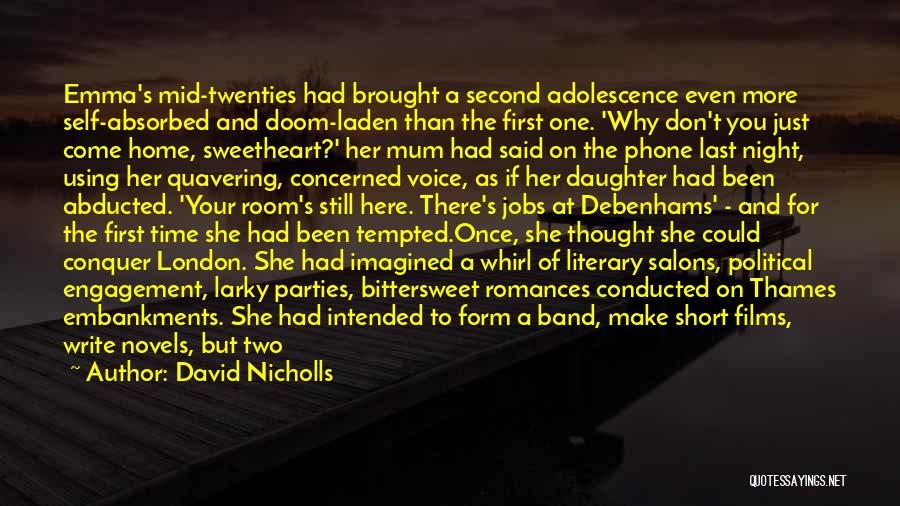Daughter The Band Quotes By David Nicholls