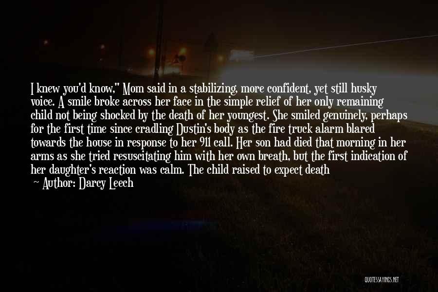 Daughter To Her Mom Quotes By Darcy Leech