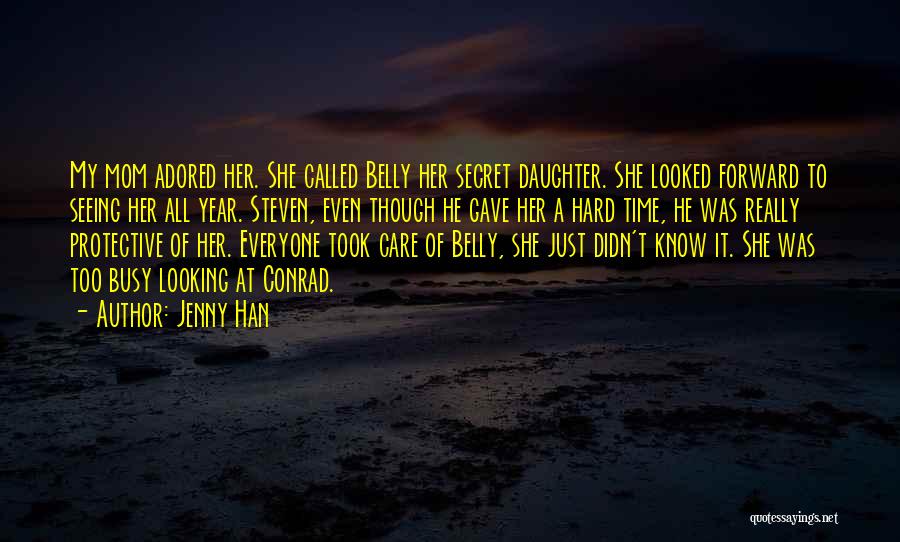 Daughter To Her Mom Quotes By Jenny Han