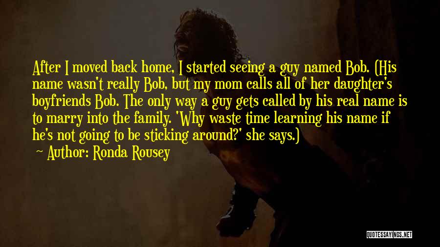 Daughter To Her Mom Quotes By Ronda Rousey