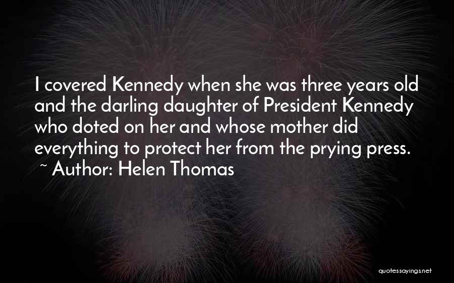 Daughter To Her Mother Quotes By Helen Thomas