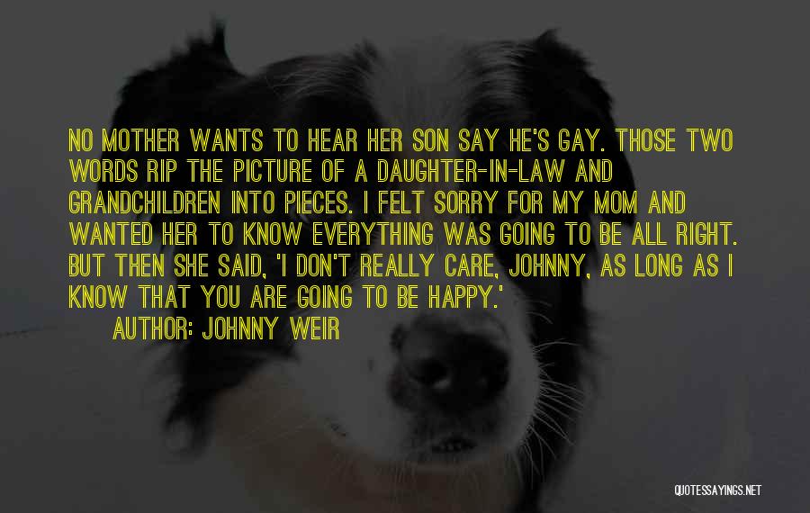 Daughter To Her Mother Quotes By Johnny Weir