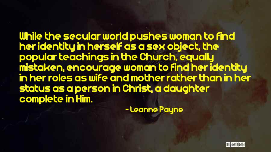 Daughter To Her Mother Quotes By Leanne Payne Daughter To Her Mother Quotes By Leanne Payne