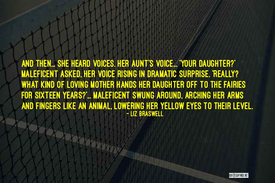 Daughter To Her Mother Quotes By Liz Braswell Daughter To Her Mother Quotes By Liz Braswell