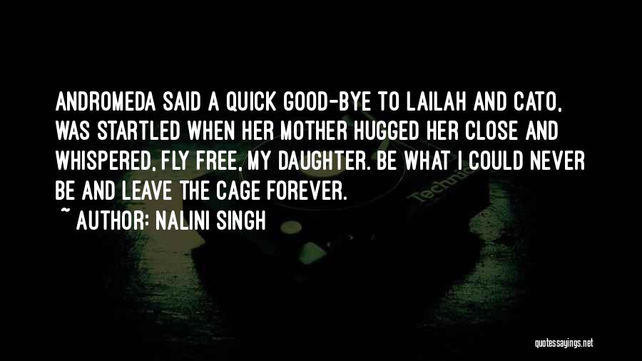 Daughter To Her Mother Quotes By Nalini Singh