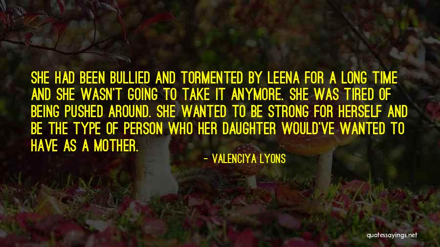 Daughter To Her Mother Quotes By Valenciya Lyons Daughter To Her Mother Quotes By Valenciya Lyons