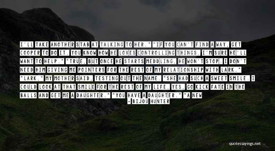 Daughter To Her Parents Quotes By Bijou Hunter
