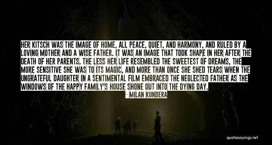 Daughter To Her Parents Quotes By Milan Kundera