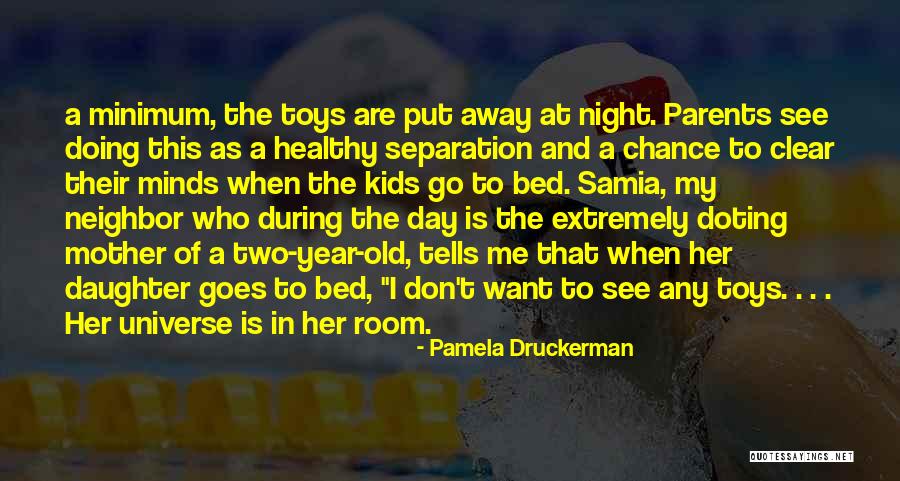 Daughter To Her Parents Quotes By Pamela Druckerman