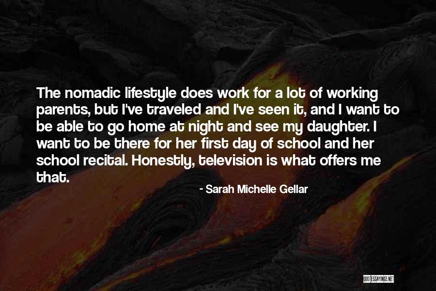 Daughter To Her Parents Quotes By Sarah Michelle Gellar