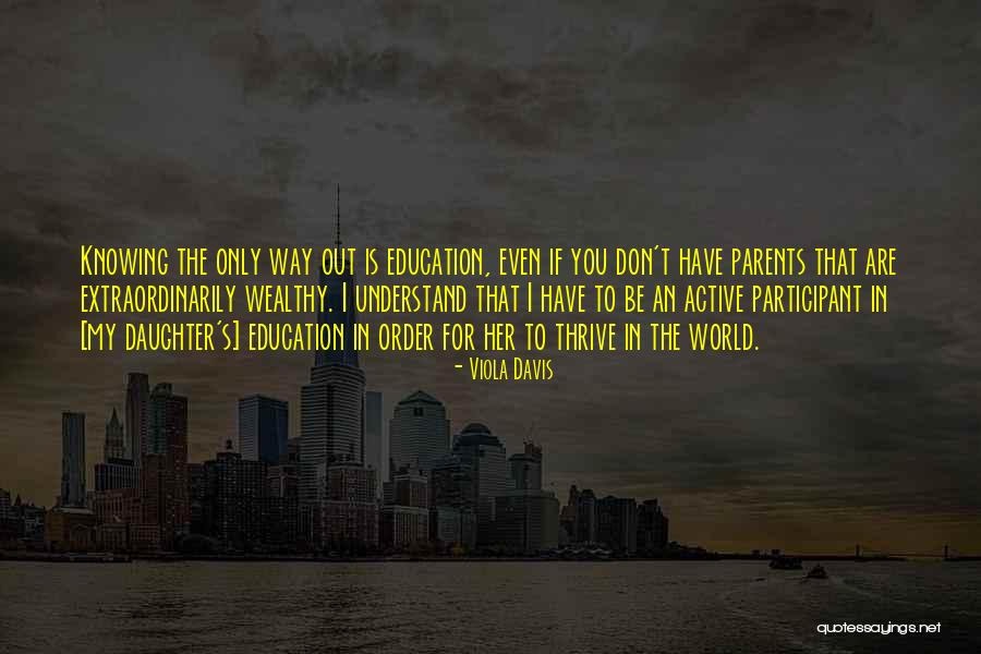 Daughter To Her Parents Quotes By Viola Davis