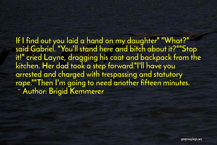 Daughter Without Dad Quotes By Brigid Kemmerer