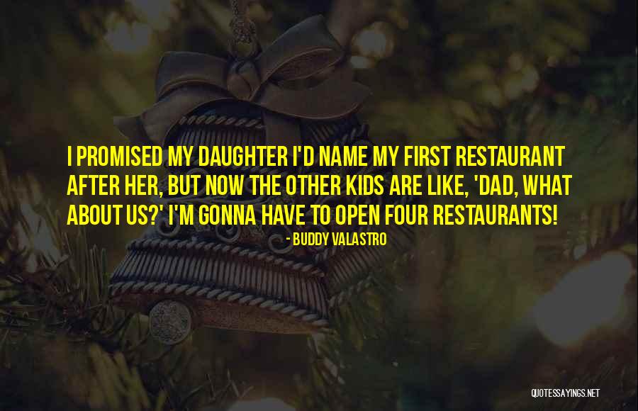 Daughter Without Dad Quotes By Buddy Valastro