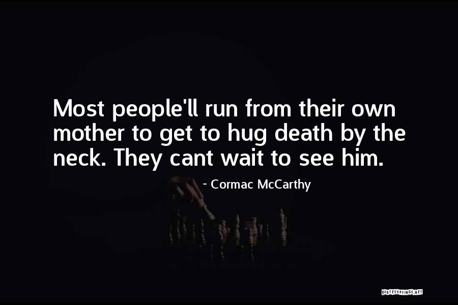 Daughters 30th Birthday Quotes By Cormac McCarthy Daughters 30th Birthday Quotes By Cormac McCarthy