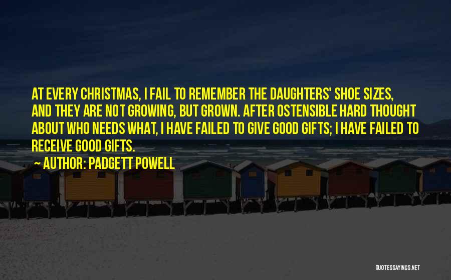 Daughters And Christmas Quotes By Padgett Powell
