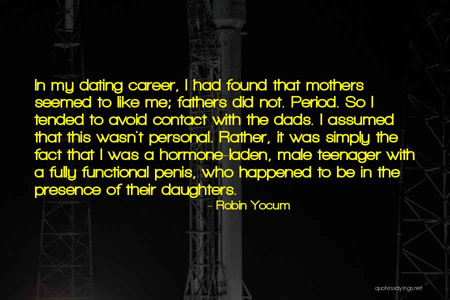 Daughters And Dads Quotes By Robin Yocum Daughters And Dads Quotes By Robin Yocum
