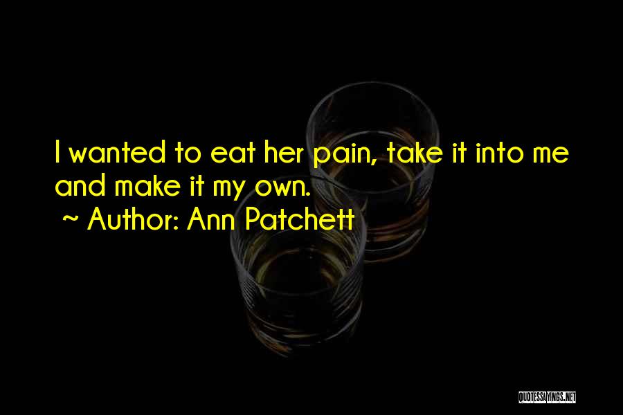 Daughters And Fathers Quotes By Ann Patchett