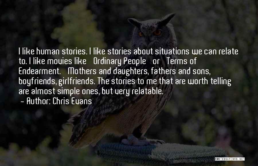 Daughters And Fathers Quotes By Chris Evans