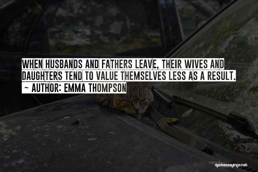 Daughters And Fathers Quotes By Emma Thompson