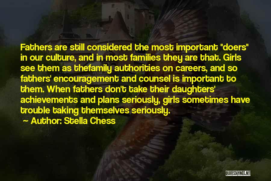 Daughters And Fathers Quotes By Stella Chess