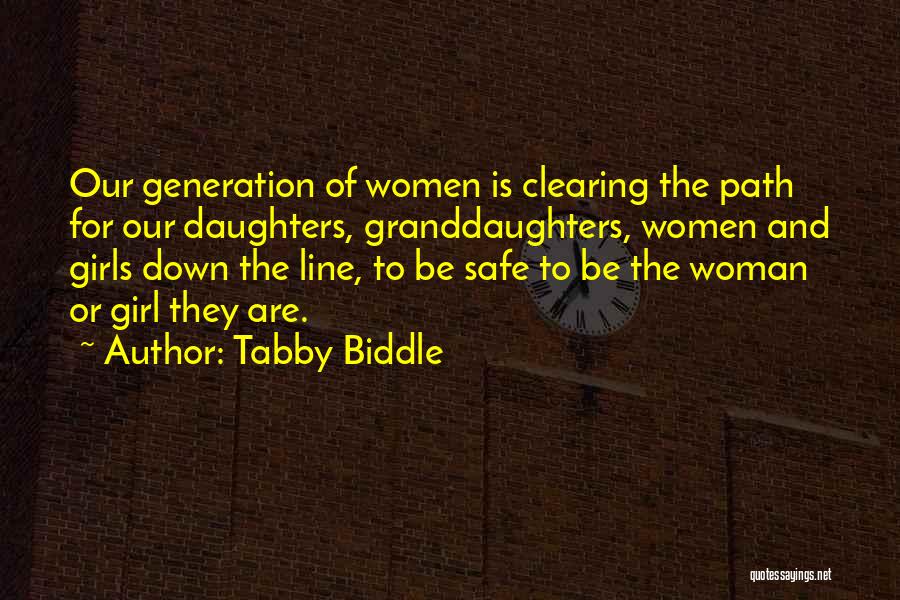 Daughters And Granddaughters Quotes By Tabby Biddle