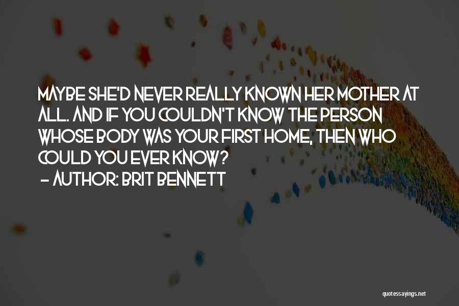 Daughters And Mothers Quotes By Brit Bennett