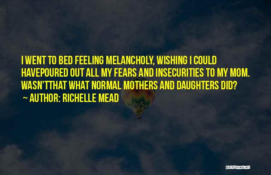 Daughters And Mothers Quotes By Richelle Mead