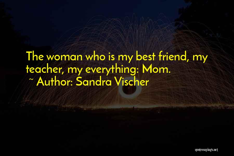 Daughters And Mothers Quotes By Sandra Vischer