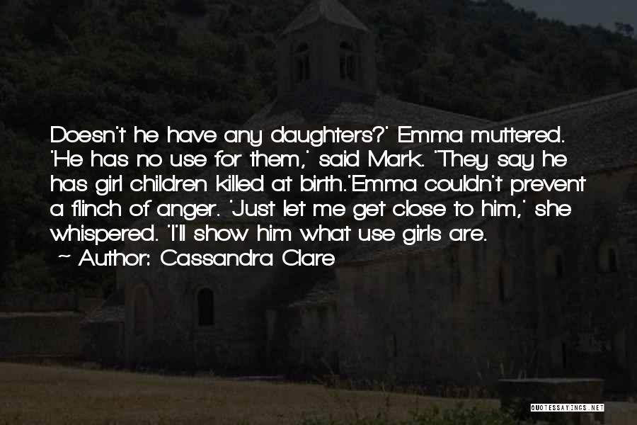 Daughters Birth Quotes By Cassandra Clare