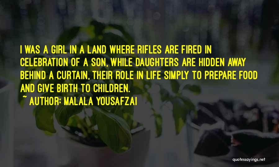 Daughters Birth Quotes By Malala Yousafzai