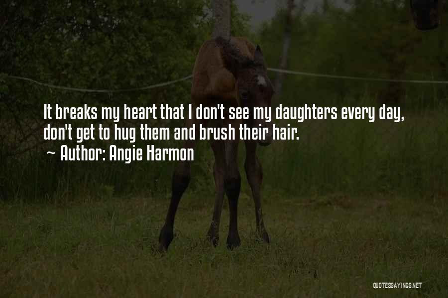 Daughters Day Quotes By Angie Harmon