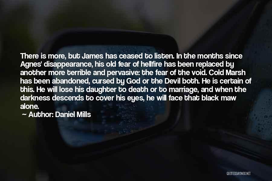 Daughter's Death Quotes By Daniel Mills